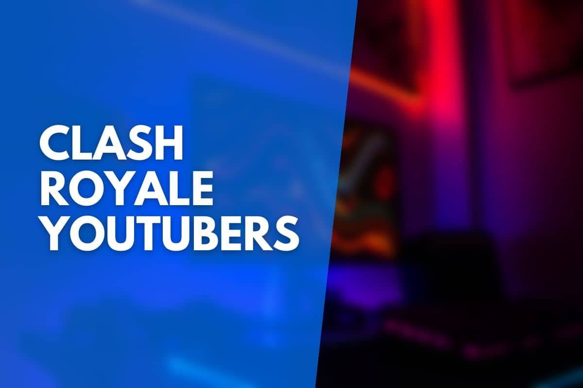 best clash royale youtubers