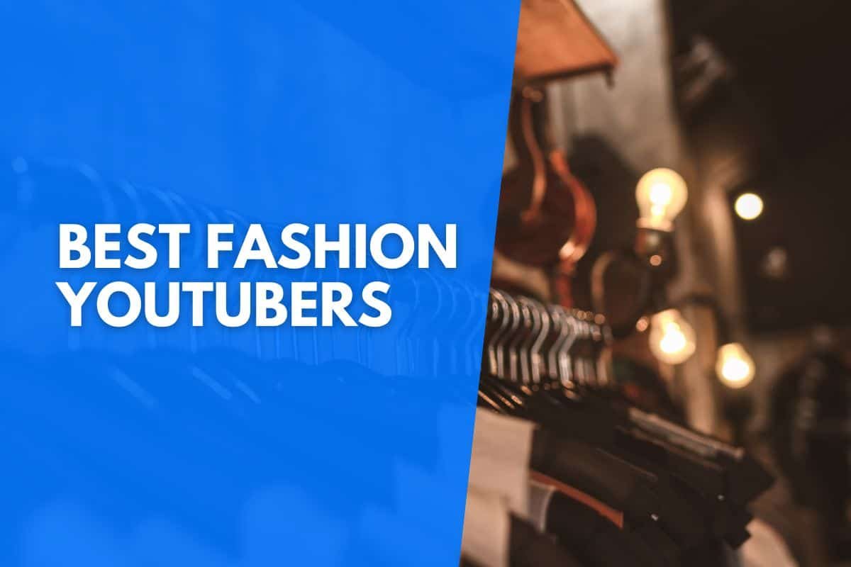 best fashion youtubers