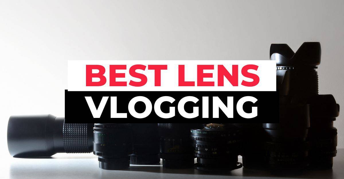 best lens for vlogging